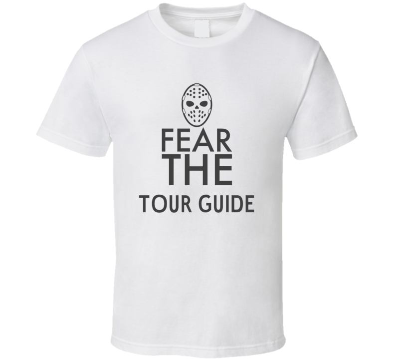 Fear The Tour Guide Spooky Occupation T Shirt Fear The Tour Guide Spooky Occupation T Shirt