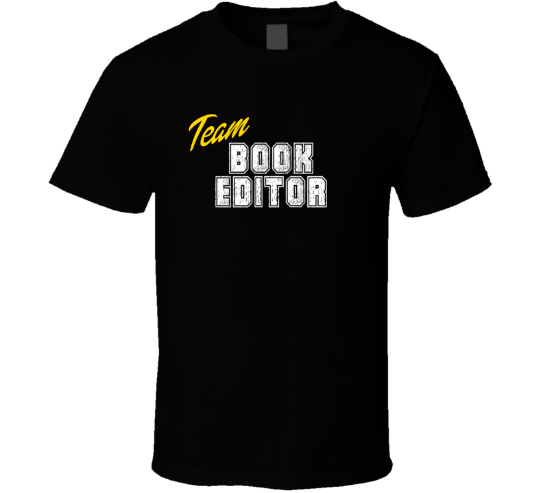 Team Book Editor Occupation Sports Theme T Shirt Team Book Editor Occupation Sports Theme T Shirt