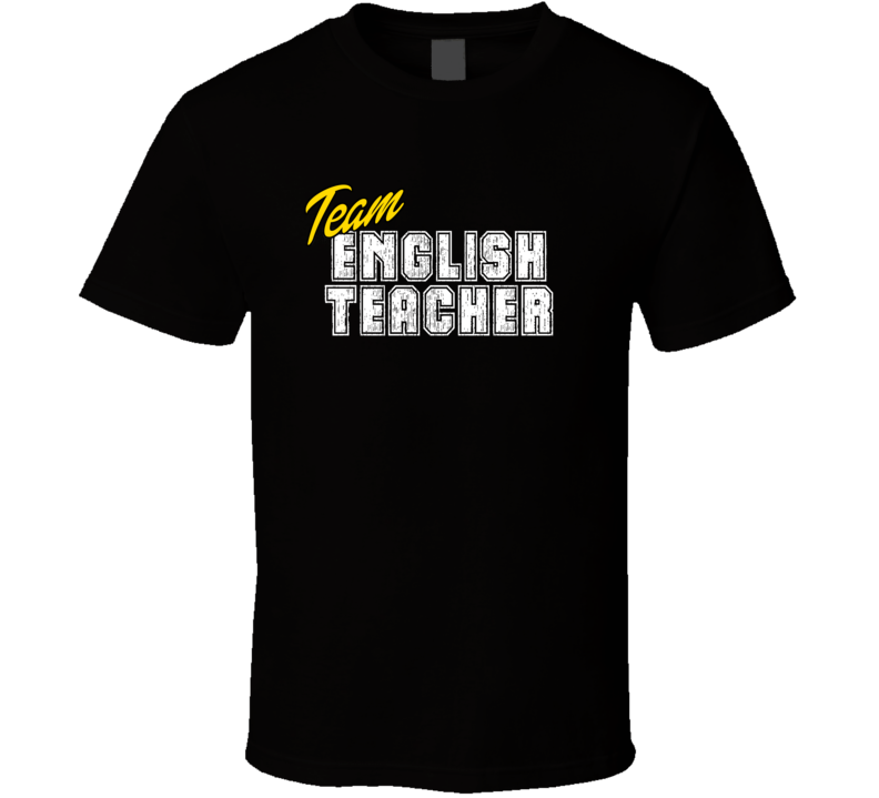 Team English Teacher Occupation Sports Theme T Shirt