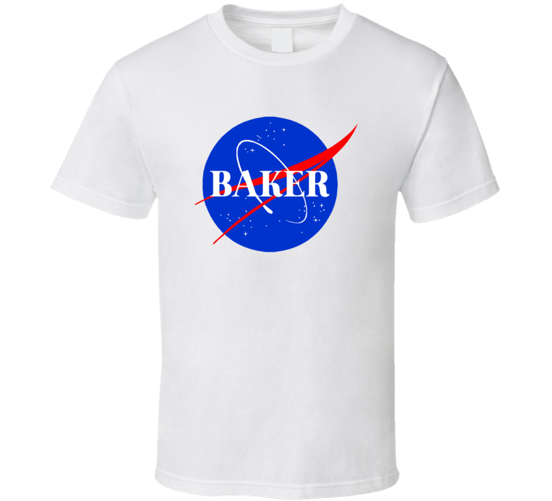 Baker Occupation Nasa Parody Customizable T Shirt