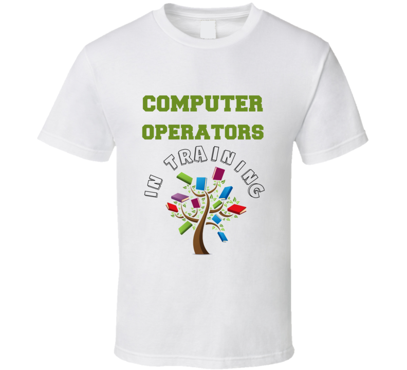 Computer Operators In Training Kids Occupation T Shirt