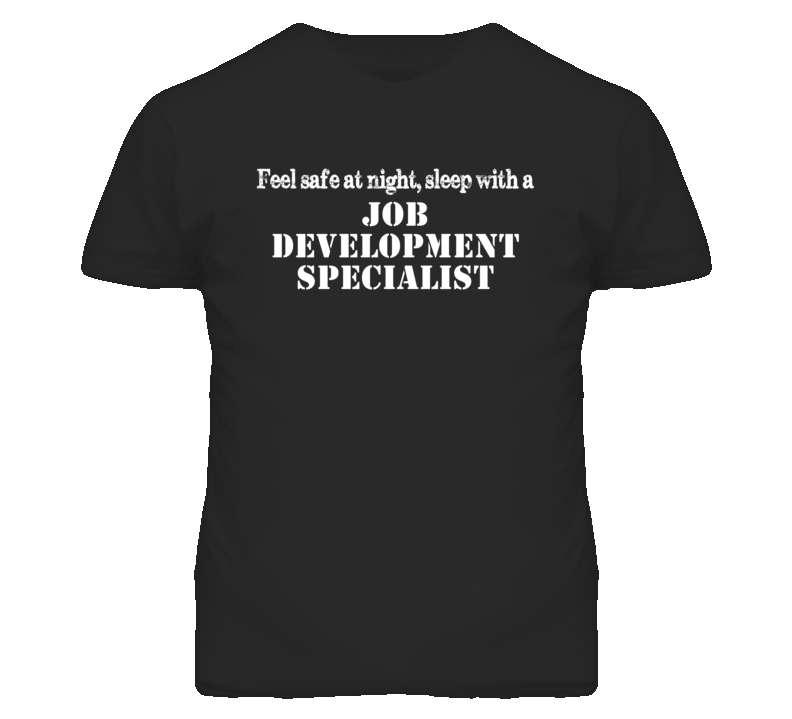 Feel Safe Sleep With A Job Development Specialist Funny T Shirt