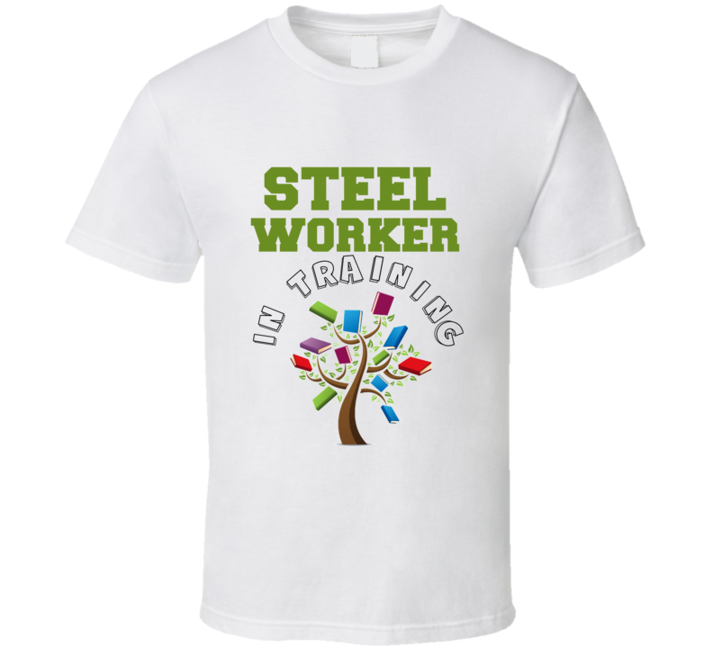 Steel Worker In Training Kids Occupation T Shirt