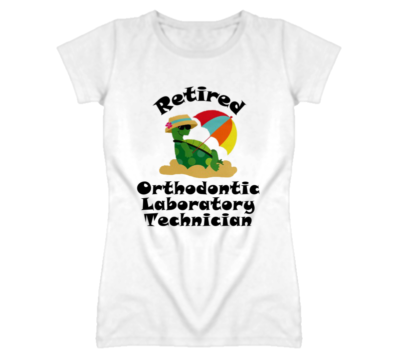 Retired Orthodontic Laboratory Technician Funny Job T Shirt