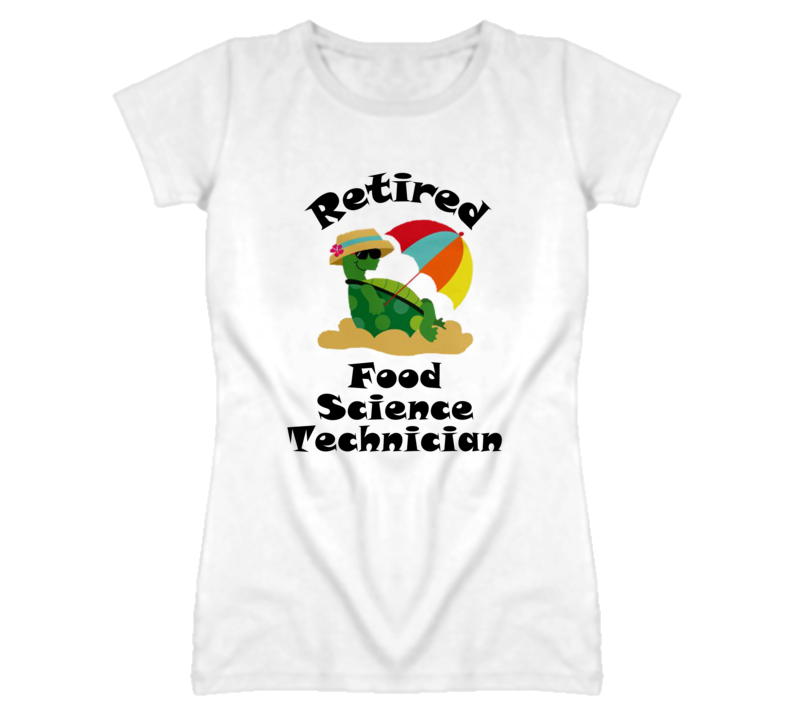Retired Food Science Technician Funny Job T Shirt