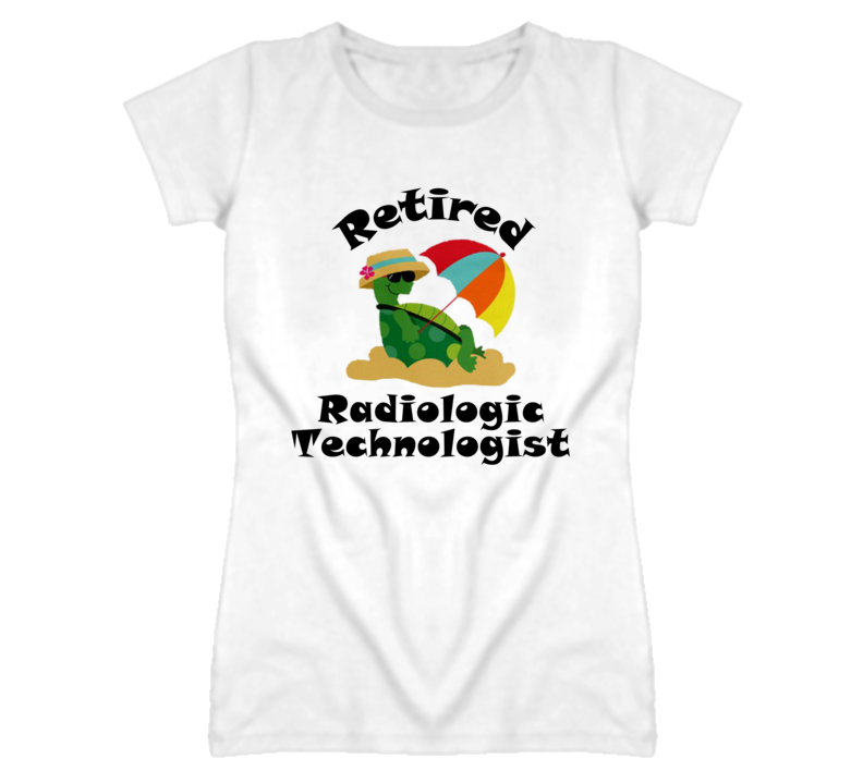 Retired Radiologic Technologist Funny Job T Shirt