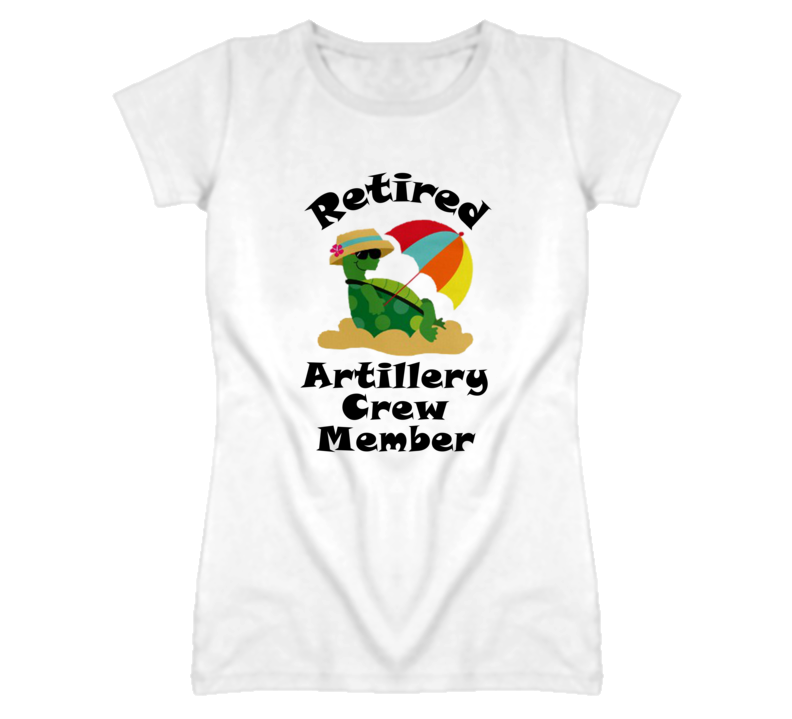 Retired Artillery Crew Member Funny Job T Shirt