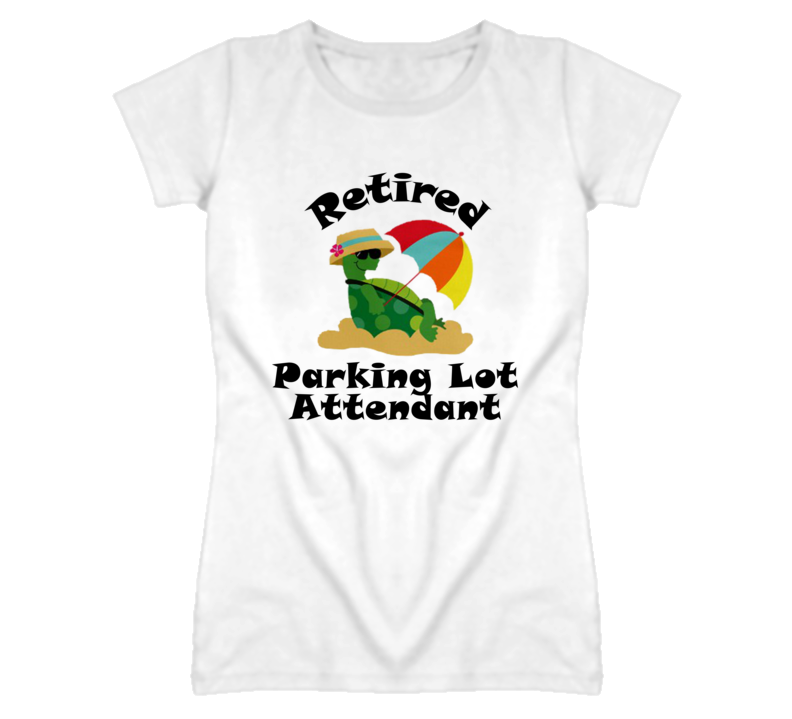 Retired Parking Lot Attendant Funny Job T Shirt