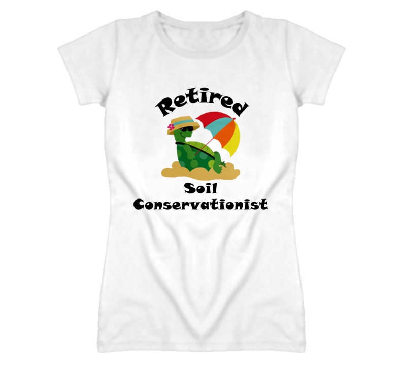 Retired Soil Conservationist Funny Job T Shirt