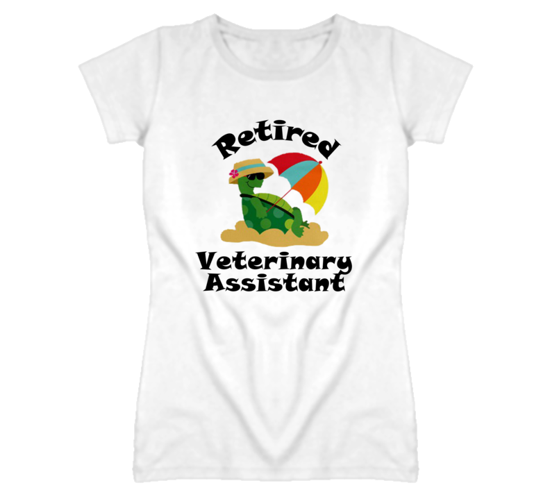 Retired Veterinary Assistant Funny Job T Shirt