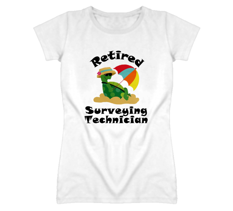 Retired Surveying Technician Funny Job T Shirt