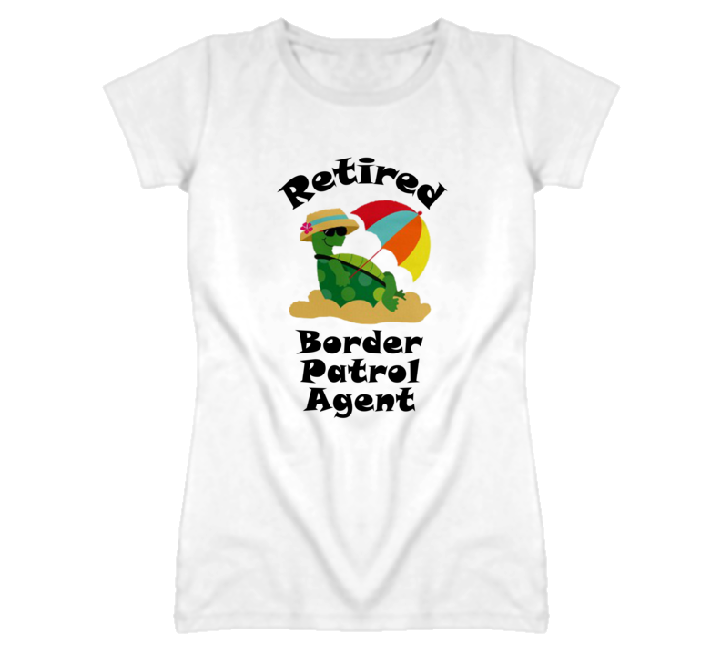 Retired Border Patrol Agent Funny Job T Shirt