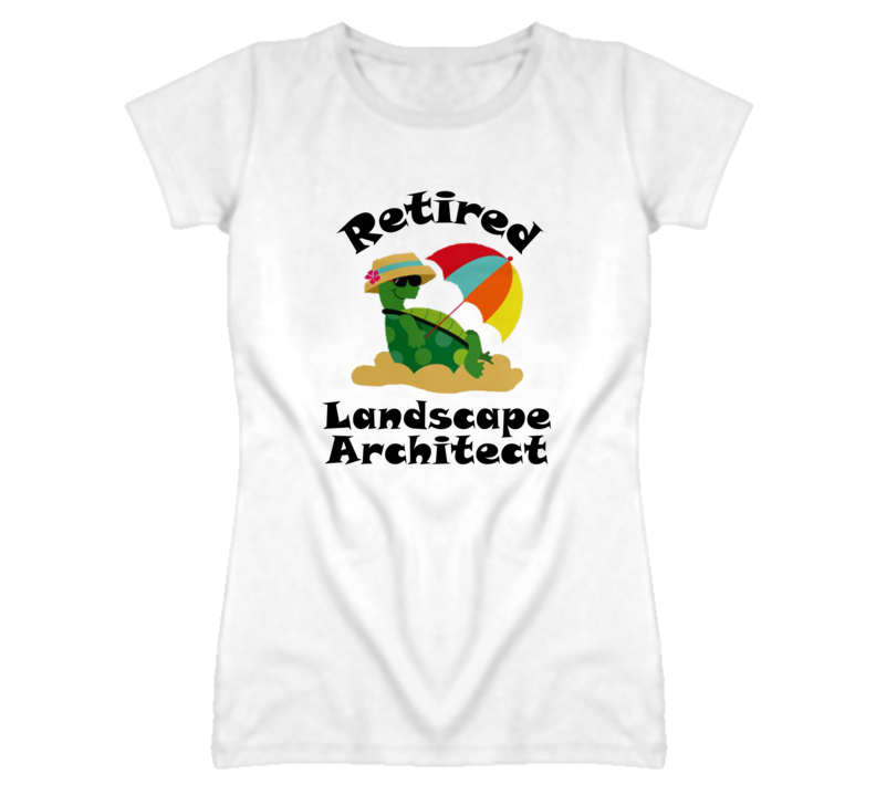 Retired Landscape Architect Funny Job T Shirt