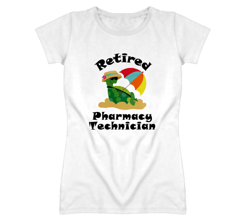 Retired Pharmacy Technician Funny Job T Shirt