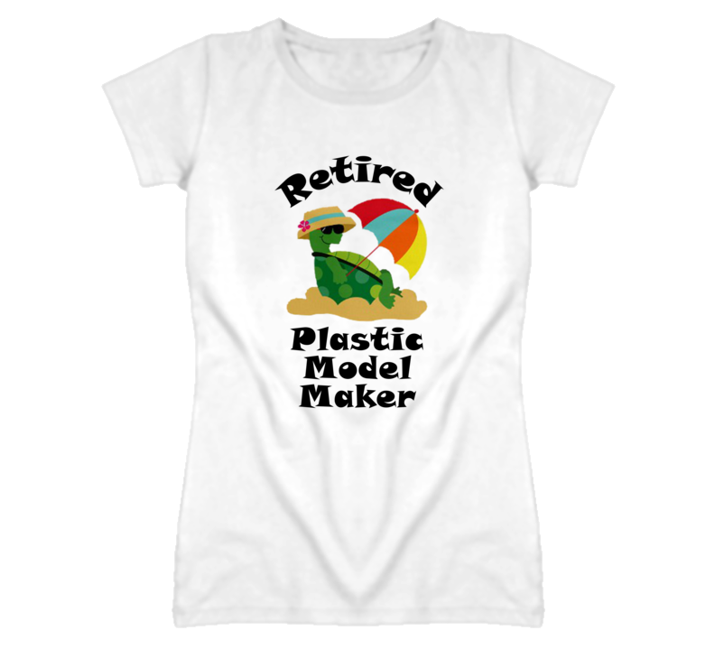Retired Plastic Model Maker Funny Job T Shirt