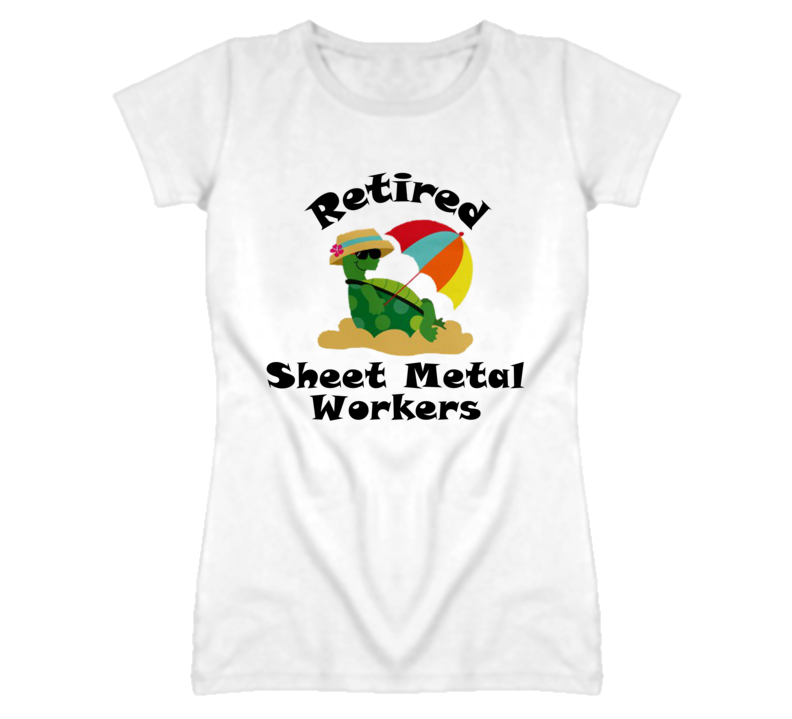 Retired Sheet Metal Workers Funny Job T Shirt