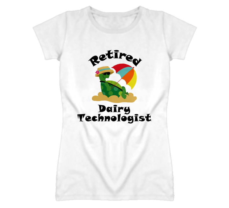 Retired Dairy Technologist Funny Job T Shirt