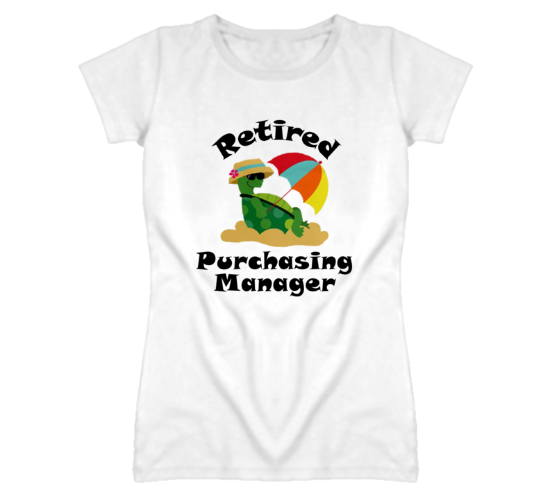 Retired Purchasing Manager Funny Job T Shirt