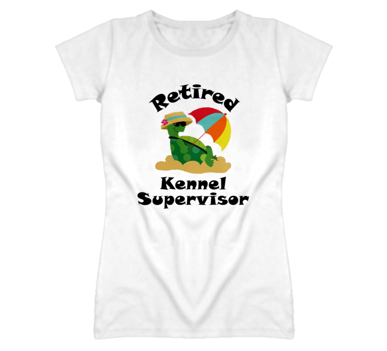Retired Kennel Supervisor Funny Job T Shirt
