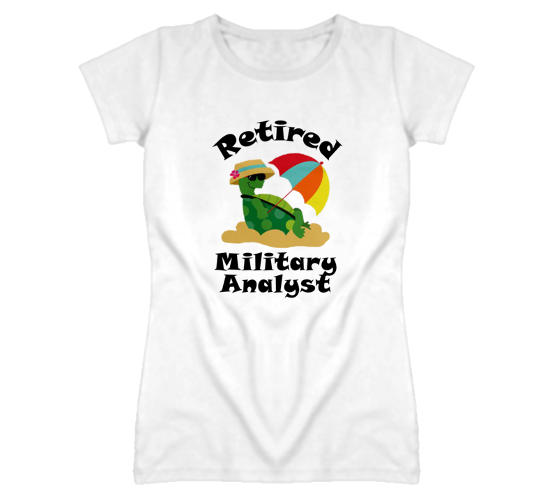 Retired Military Analyst Funny Job T Shirt