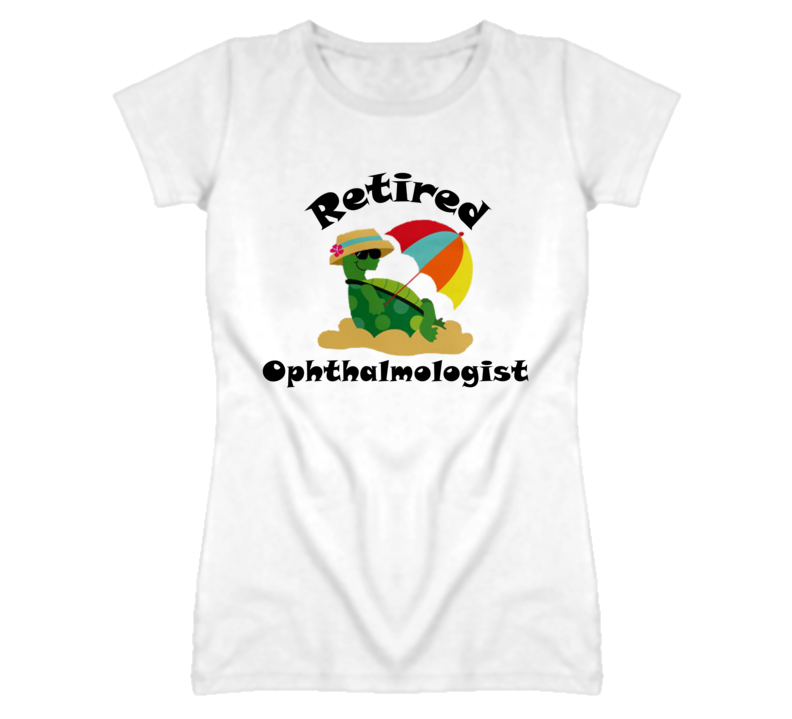 Retired Ophthalmologist  Funny Job T Shirt