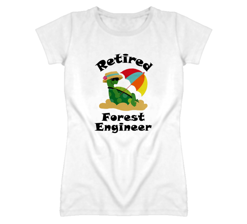 Retired Forest Engineer Funny Job T Shirt