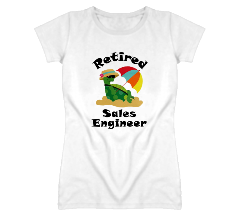 Retired Sales Engineer Funny Job T Shirt