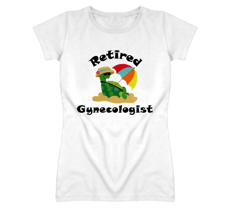Retired Gynecologist  Funny Job T Shirt