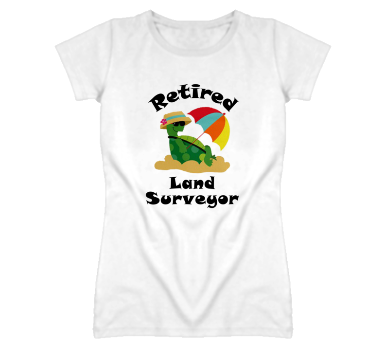Retired Land Surveyor Funny Job T Shirt