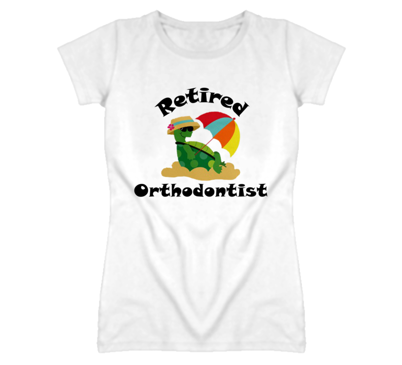Retired Orthodontist  Funny Job T Shirt