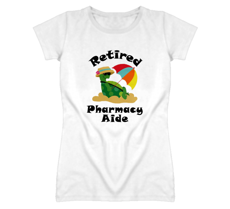 Retired Pharmacy Aide Funny Job T Shirt