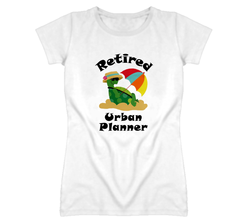 Retired Urban Planner Funny Job T Shirt
