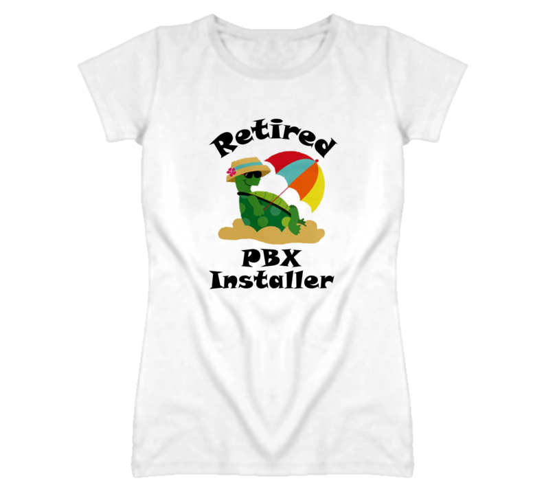 Retired PBX Installer Funny Job T Shirt
