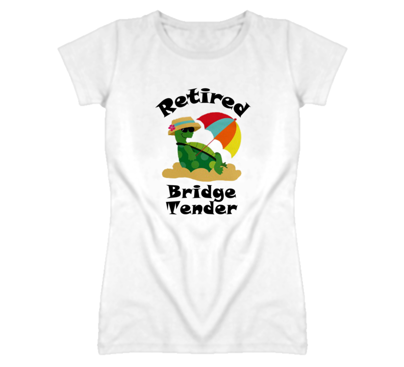 Retired Bridge Tender Funny Job T Shirt
