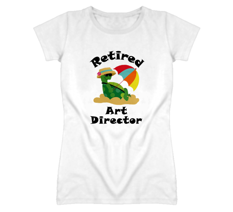 Retired Art Director Funny Job T Shirt