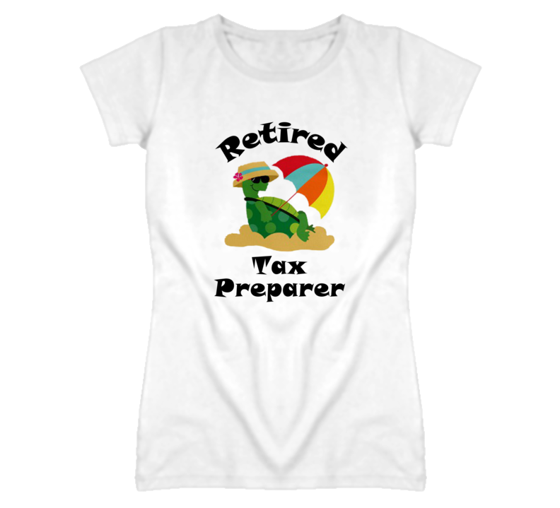 Retired Tax Preparer Funny Job T Shirt