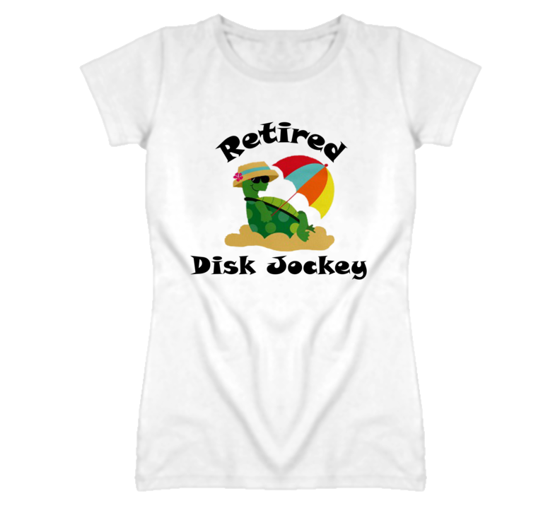 Retired Disk Jockey Funny Job T Shirt