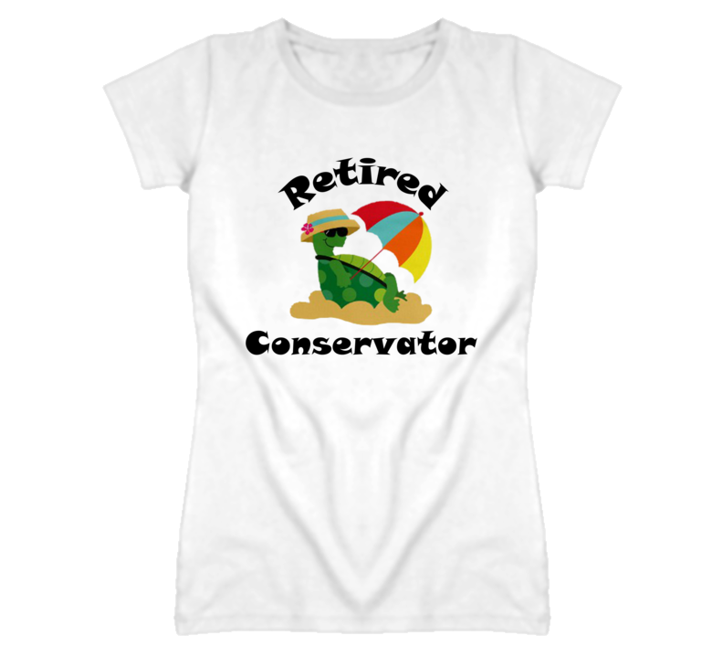 Retired Conservator Funny Job T Shirt