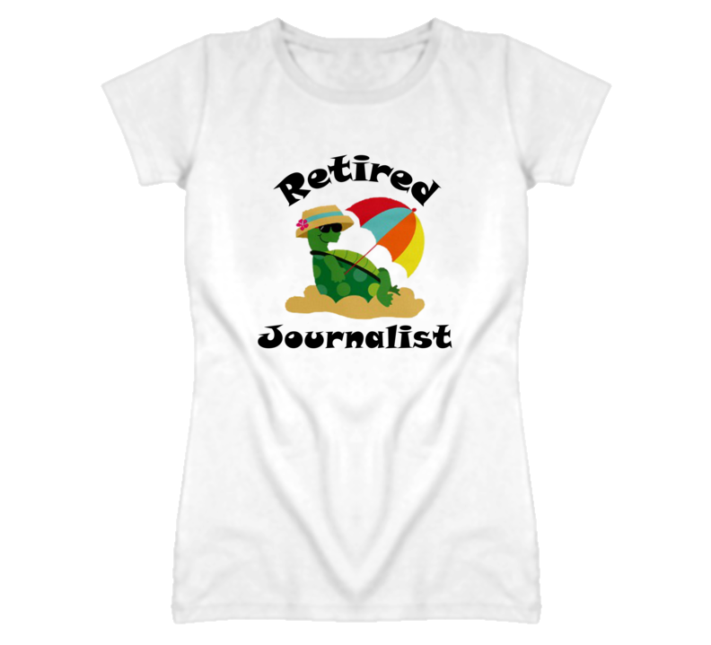 Retired Journalist Funny Job T Shirt