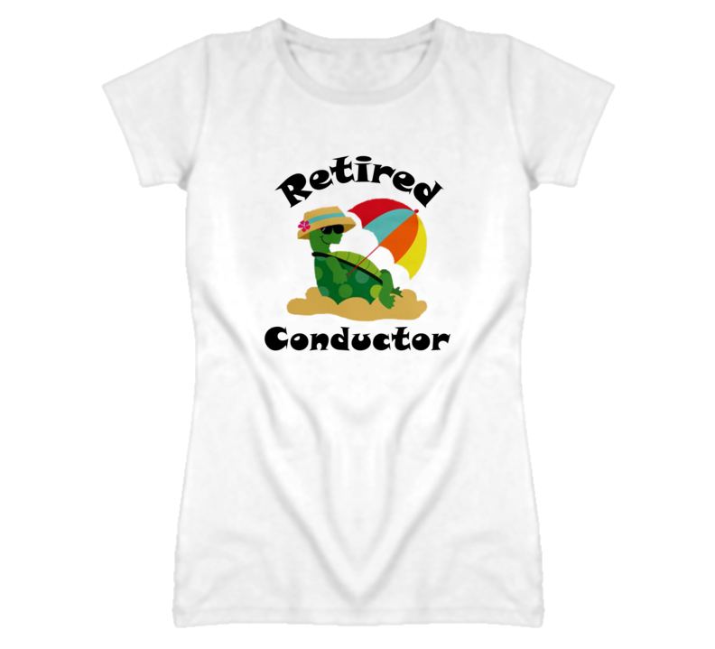 Retired Conductor Funny Job T Shirt