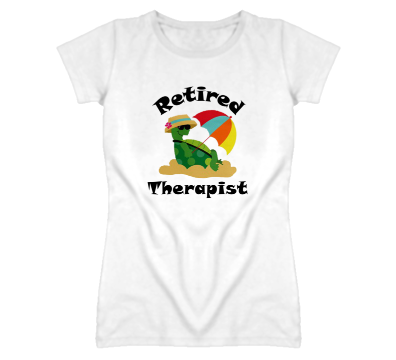 Retired Therapist Funny Job T Shirt