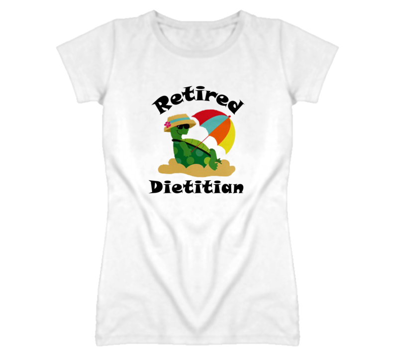 Retired Dietitian Funny Job T Shirt