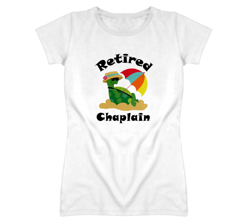 Retired Chaplain Funny Job T Shirt