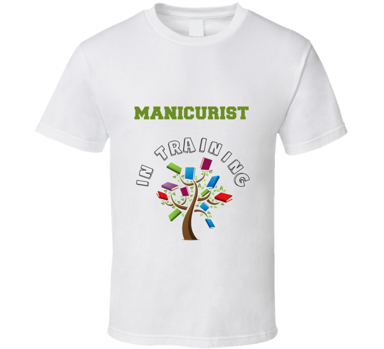 Manicurist In Training Kids Occupation T Shirt