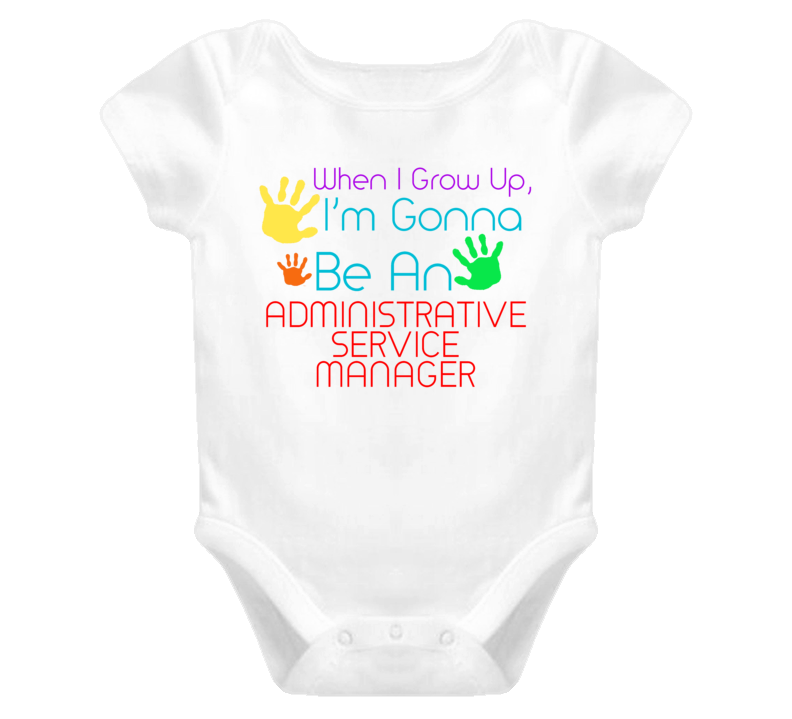 I Am Gonna Be An Administrative Service Manager Cute Baby One Piece