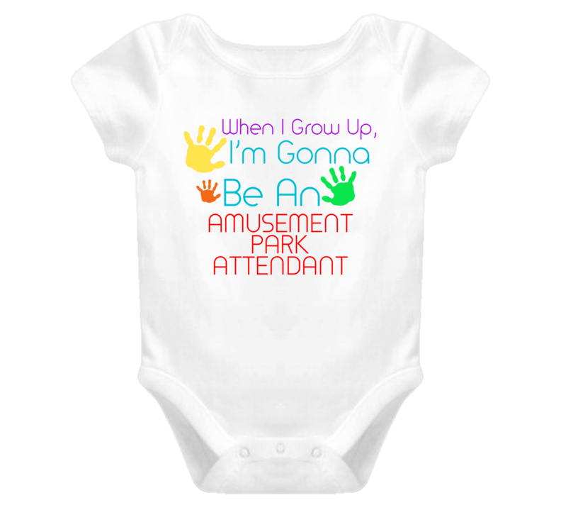 I Am Gonna Be An Amusement Park Attendant Cute Baby One Piece