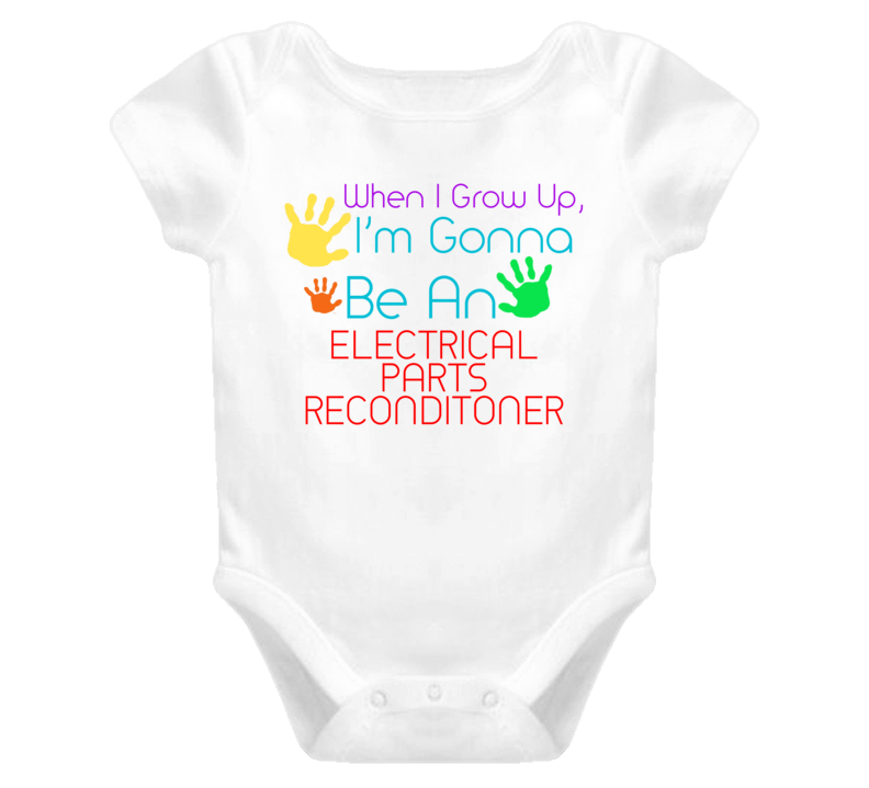 I Am Gonna Be An Electrical Parts Reconditoner Cute Baby One Piece