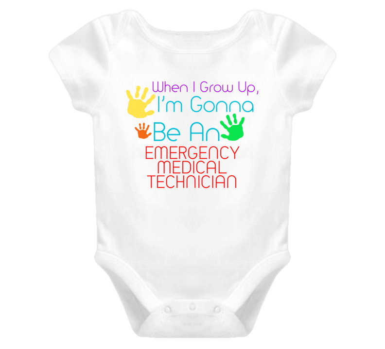 I Am Gonna Be An Emergency Medical Technician Cute Baby One Piece
