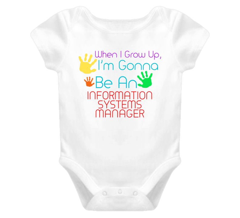 I Am Gonna Be An Information Systems Manager Cute Baby One Piece
