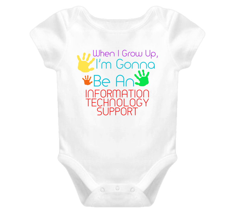I Am Gonna Be An Information Technology Support Cute Baby One Piece